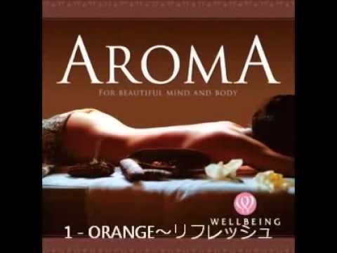 AROMA 自然の音楽を取り入れた癒しの音楽集