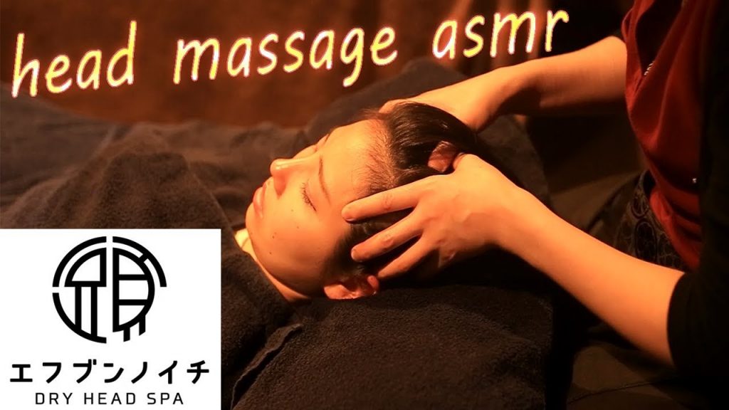 極上の癒しを堪能できるドライヘッドスパ専門店～エフブンノイチ～head massage asmr