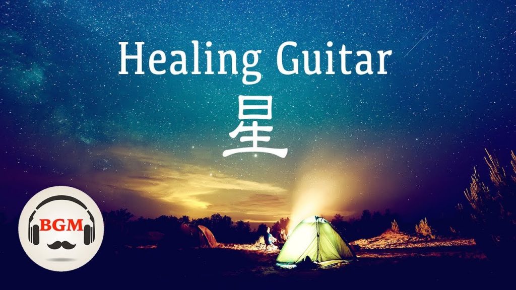 Healing Guitar Music – Peaceful Music – Music For Relax, Work, Study